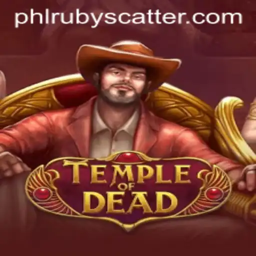 Discover the Thrilling World of TempleofDead: Unravel Mysteries with PHLRUBY